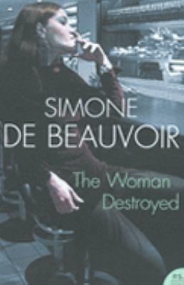 Simone de Beauvoir: Woman Destroyed (2009, Harper Perennial)