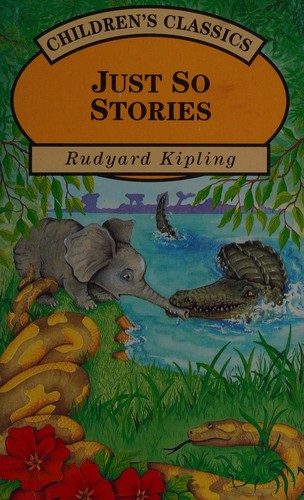 Rudyard Kipling: Just so stories (1993, Parragon Press)