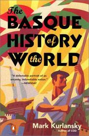 Mark Kurlansky: The Basque History of the World (2001, Penguin (Non-Classics))