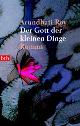 Arundhati Roy: Gott Der Kleinen Dinge (German language, 1999, Wilhelm Goldmann Verlag GmbH)