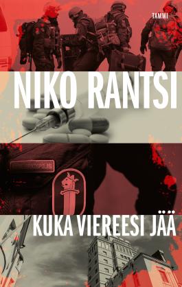 Niko Rantsi: Kuka viereesi jää (Hardcover, Finnish language, 2021, Tammi)