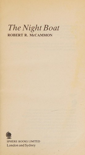 Robert R. McCammon: The night boat (1981, Sphere)