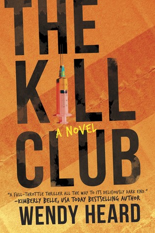 Wendy Heard: The Kill Club (Paperback, 2019, MIRA Books)