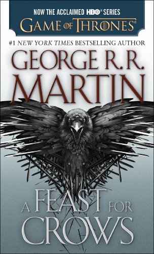 George R.R. Martin: Feast for Crows (2005, HarperCollins Publishers)