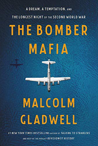 Malcolm Gladwell: The Bomber Mafia (Hardcover, 2021, Little, Brown and Company)