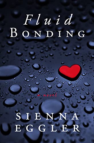 Sienna Eggler: Fluid Bonding (EBook, 2022)