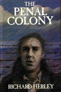 Richard Herley: The penal colony (1988, Morrow)