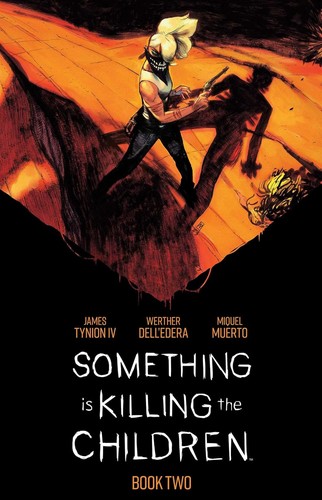 James Tynion IV, Werther Dell'Edera: Something Is Killing the Children Book Two Deluxe Edition (2024, BOOM! Studios)