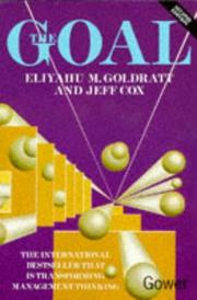 Eliyahu M. Goldratt: The goal (Hardcover, 1993, Gower)