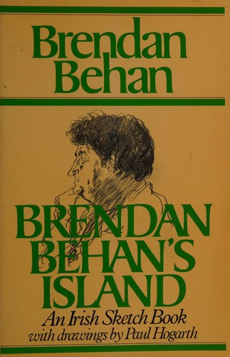 Brendan Behan: Brendan Behan's island (1984, Hutchinson)