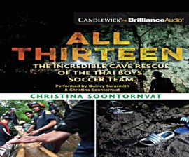 Christina Soontornvat: All Thirteen (AudiobookFormat, 2020, Brilliance Audio)