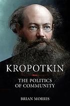 Brian Morris: Kropotkin (2018, PM Press)