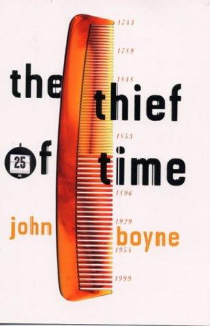 John Boyne: The Thief of Time (Paperback, Weidenfeld & Nicholson)