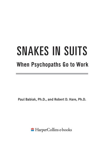 Paul Babiak, Robert D. Hare: Snakes in Suits (EBook, 2007, HarperCollins)