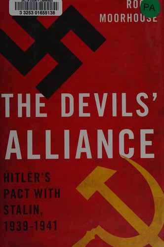 Roger Moorhouse: The devils' alliance (2014)