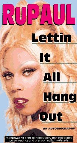 RuPaul: Lettin It All Hang Out (Paperback, 1995, Hyperion Books (Adult Trd Pap))