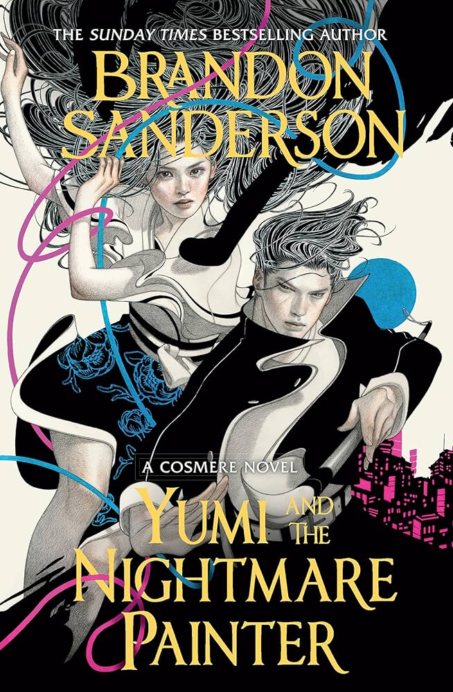 Brandon Sanderson: Yumi and the Nightmare Painter (Hardcover, 2023, Tor Books)