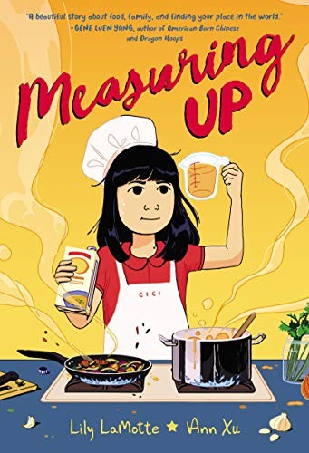 Lily LaMotte, Ann Xu: Measuring Up (Hardcover, 2020, HarperAlley)