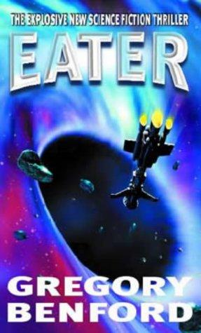 Gregory Benford: Eater (Paperback, 2001, Orbit)