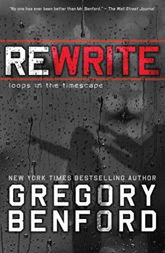 Gregory Benford: Rewrite (Hardcover, 2019, Gallery / Saga Press)