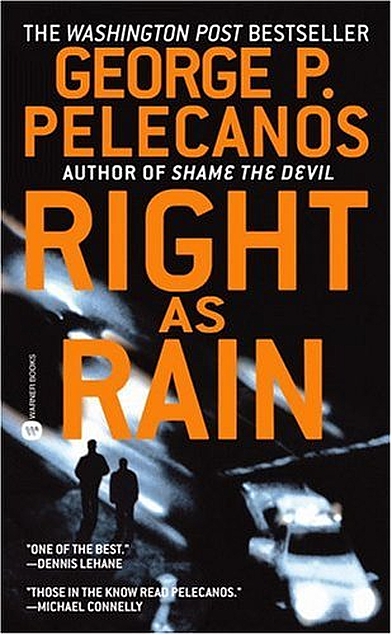 George P. Pelecanos: Right as Rain (Paperback, 2002, Warner Books)