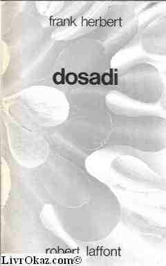 Frank Herbert: Dosadi (en français) (Paperback, 1979, Robert Laffont)