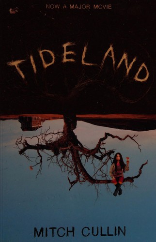 Mitch Cullin: Tideland (2006, Phoenix)