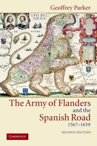 Geoffrey Parker: The Army of Flanders and the Spanish Road, 15671659 (Paperback, 2004, Cambridge University Press)