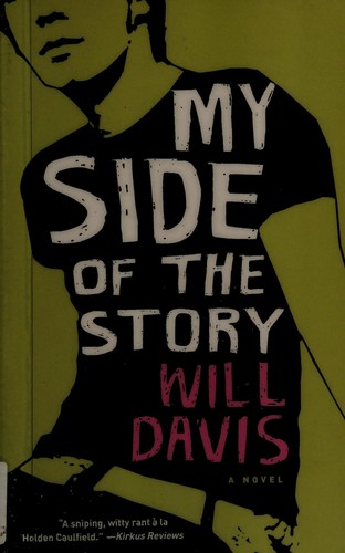 Will Davis: My side of the story (2007, Bloomsbury, Distributed to the trade by Holtzbrinck Pub.)