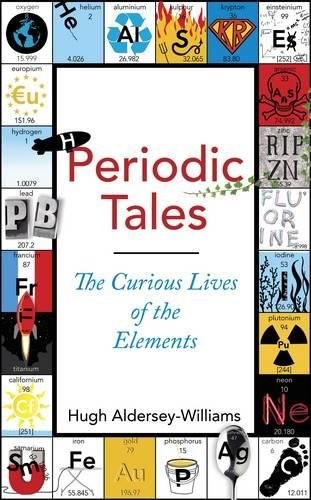 Hugh Aldersey-Williams: Periodic Tales (Hardcover, 2011, Viking)