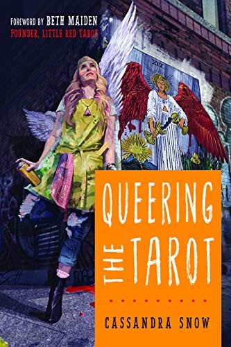 Cassandra Snow: Queering the Tarot (Paperback, 2019, Weiser Books)