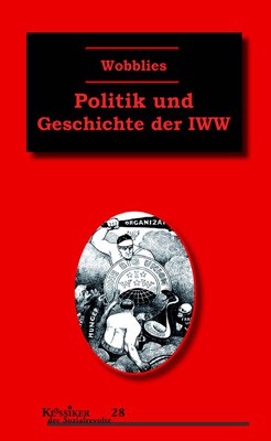 Gabriel Kuhn: Wobblies (Paperback, 2019, Unrast)