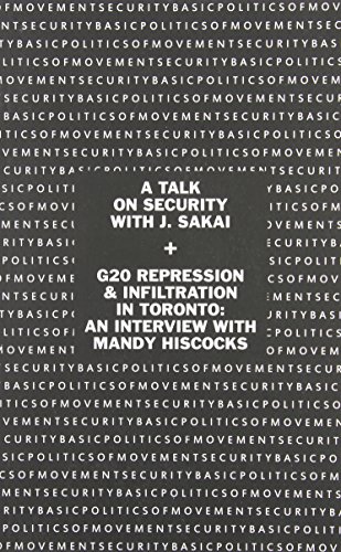J. Sakai, Mandy Hiscocks: Basic Politics of Movement Security (Kersplebedeb)