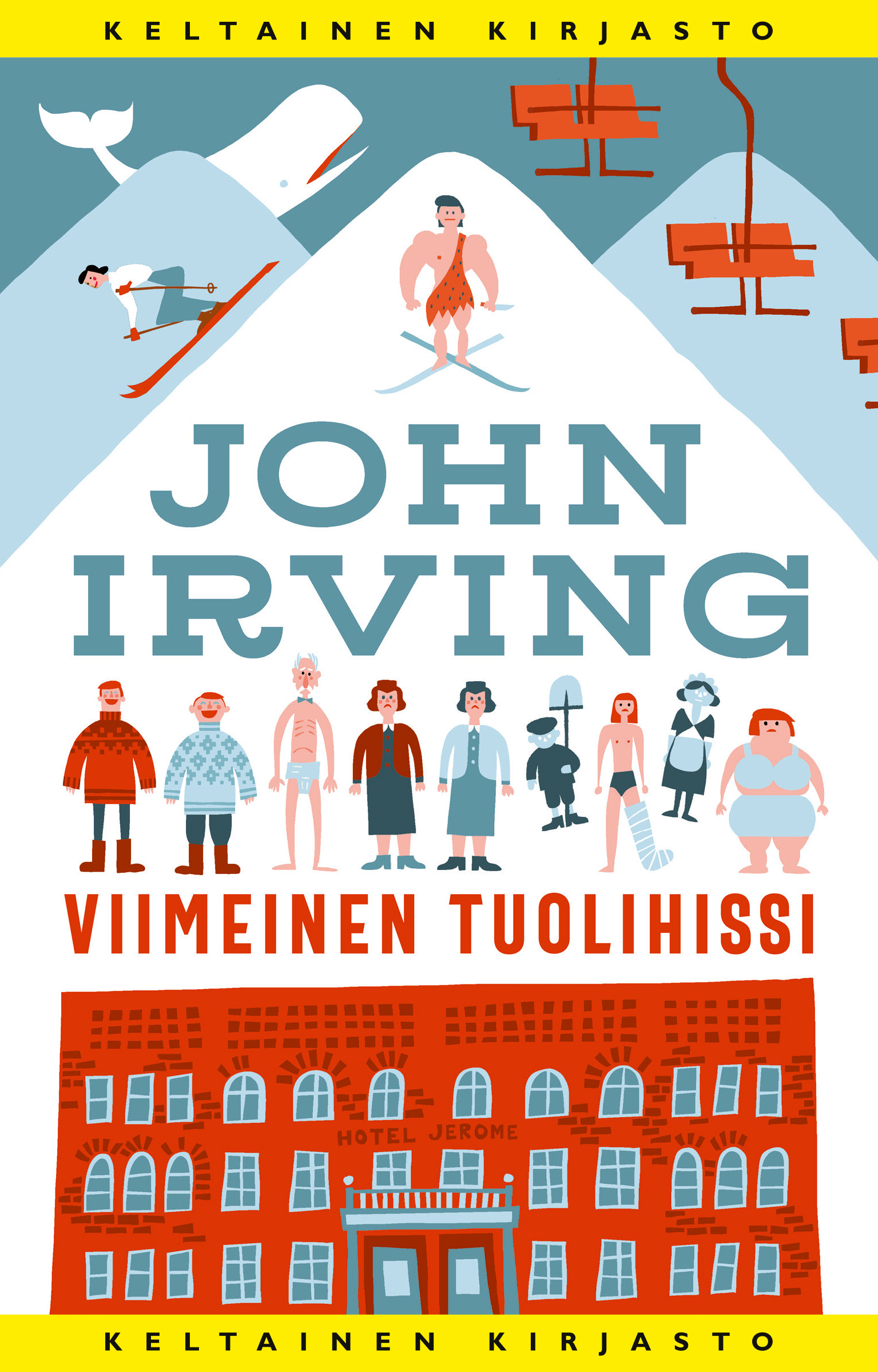 John Irving: Viimeinen tuolihissi (EBook, Finnish language, 2023, Tammi)