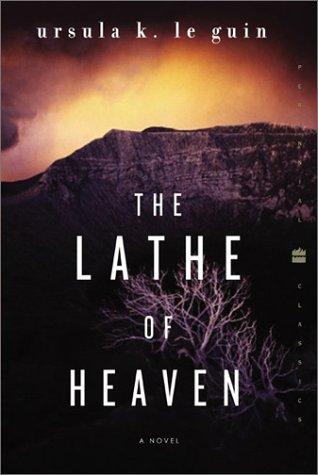 Ursula K. Le Guin: The  lathe of heaven (2003, Perennial Classics)