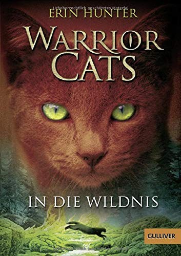 Erin Hunter: In die Wildnis (German language, 2018, Beltz GmbH, Julius)