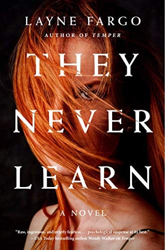 Layne Fargo: They Never Learn (Paperback, Gallery/Scout Press)