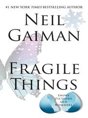 Neil Gaiman: Fragile Things (2006, HarperCollins)