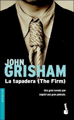 John Grisham: La Tapadera / the Firm (Paperback, Spanish language, Booket)