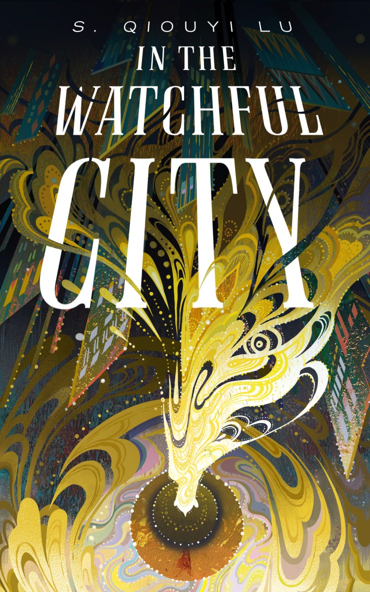 S Qiouyi Lu: In the Watchful City (Paperback, 2021, Tordotcom, Tor.com)