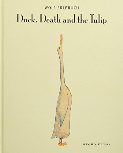 Wolf Erlbruch: Duck, Death and the Tulip (2008)