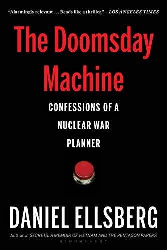 Daniel Ellsberg: The Doomsday Machine (2018, Bloomsbury Publishing)