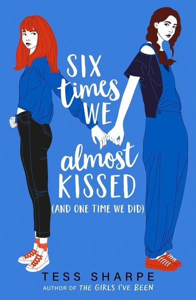 Tess Sharpe: Six Times We Almost Kissed (Paperback, 2023, Hachette Children's Group)