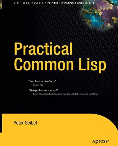 Peter Seibel: Practical Common Lisp (Paperback, 2014, Apress)