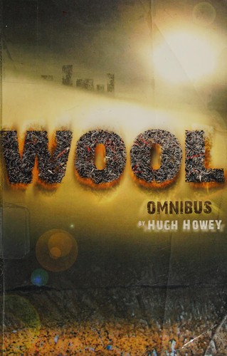 Hugh Howey (duplicate): Wool omnibus (2012, [CreateSpace])