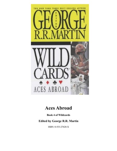 George R. R. Martin: ACES ABROAD (Wild Cards, No 4) (Paperback, 1988, Spectra)