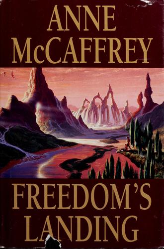Anne McCaffrey: Freedom's landing (1995, Putnam)