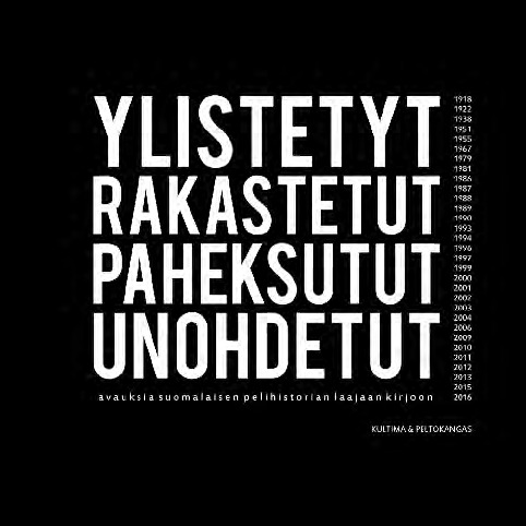 Annakaisa Kultima: Ylistetyt, rakastetut, paheksutut, unohdetut (EBook, Finnish language, 2019, Tampereen kaupunki)