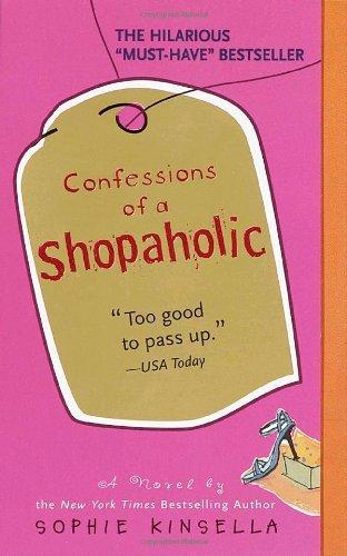 Sophie Kinsella: Confessions of a Shopaholic (Shopaholic, #1) (2003)