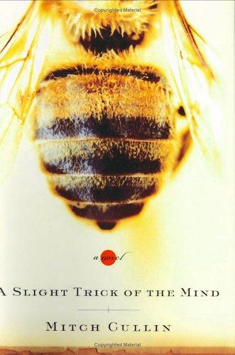 Mitch Cullin: A slight trick of the mind (2005, Nan A. Talese)